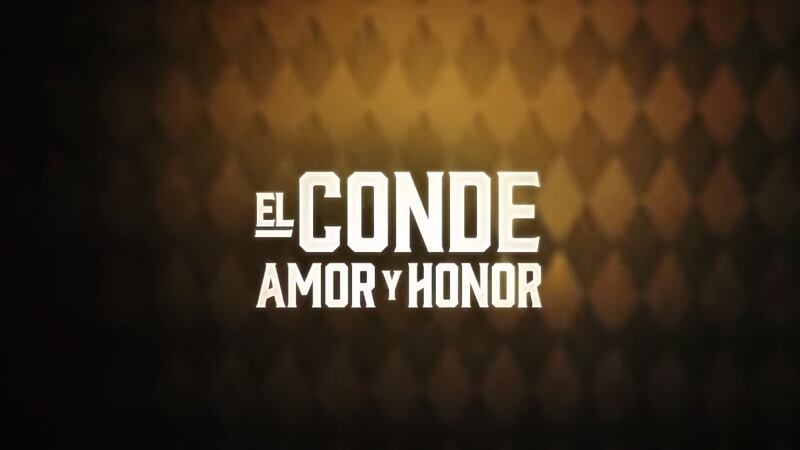 El Conde: Amor y Honor